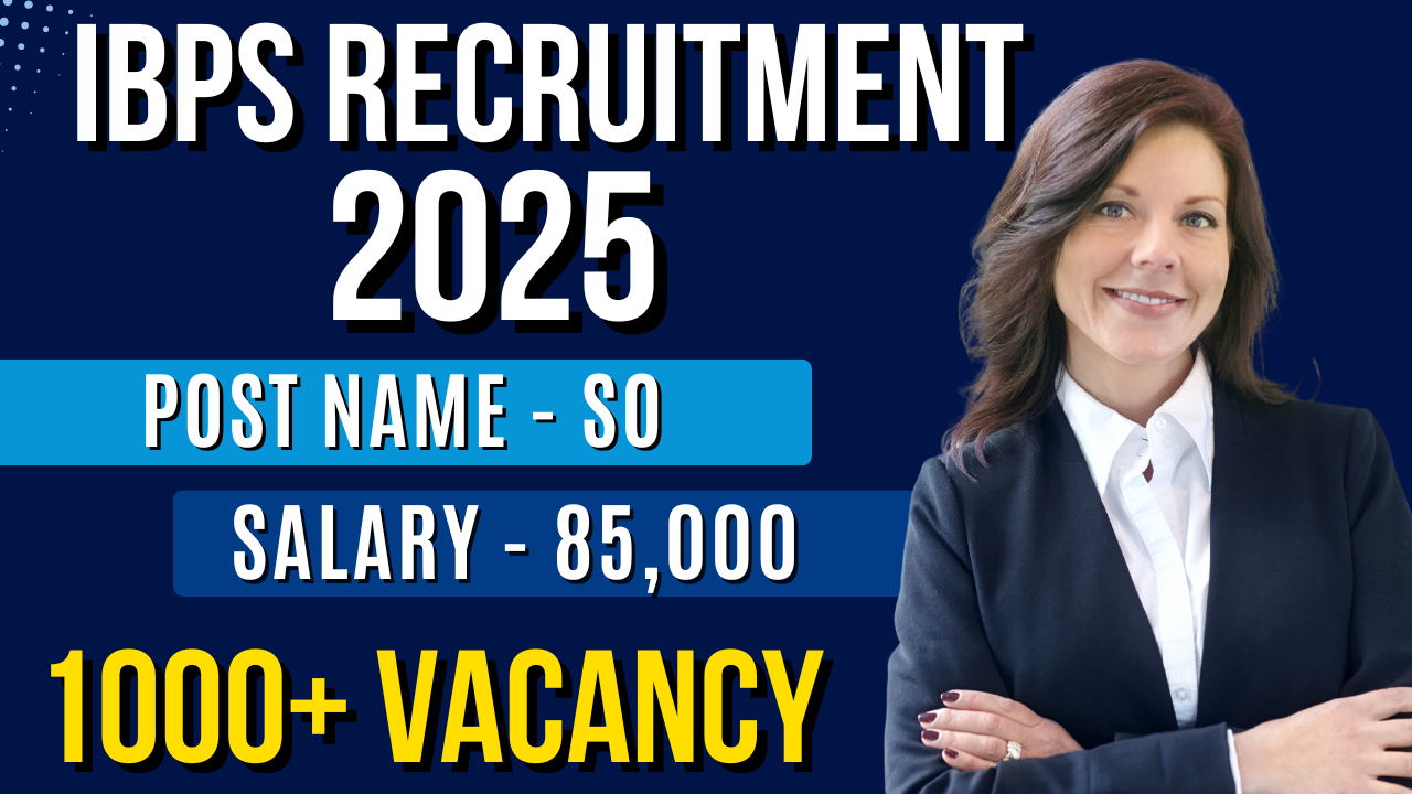 IBPS RECRUITMENT 2025